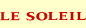 Le Soleil